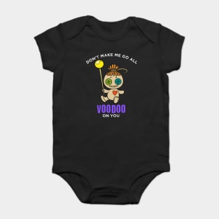 Don't Make Me Go Voodoo On You Mardi Gras Baby Bodysuit